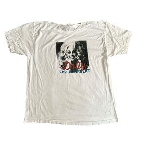 DOLLY PARTON FOR PRESIDENT Dolly Parton Whote T Shirt Size XXL